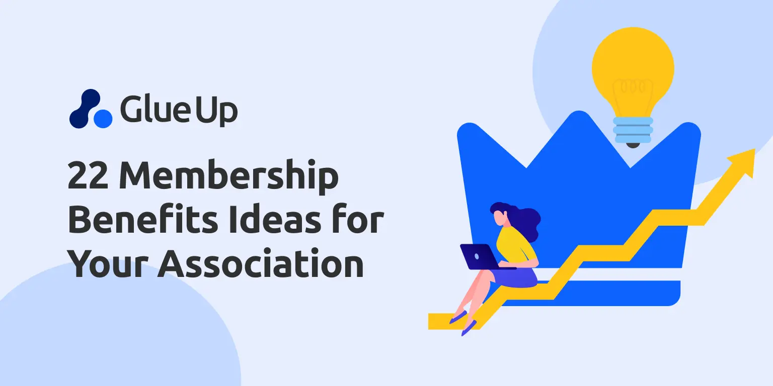 22 Membership Benefits Ideas for Your Association