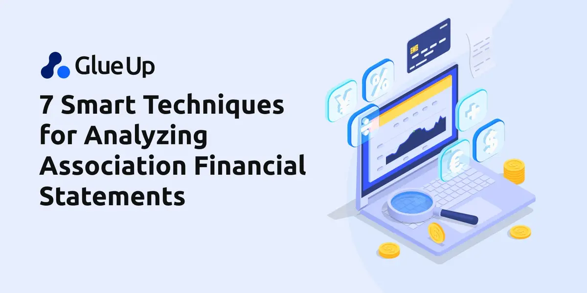 7 Smart Techniques for Analyzing Association Financial Statements