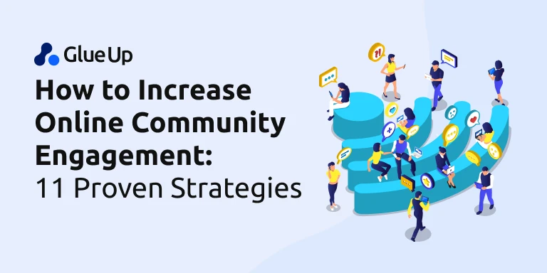 how_to_increase_online_community_engagement_11_proven_strategies