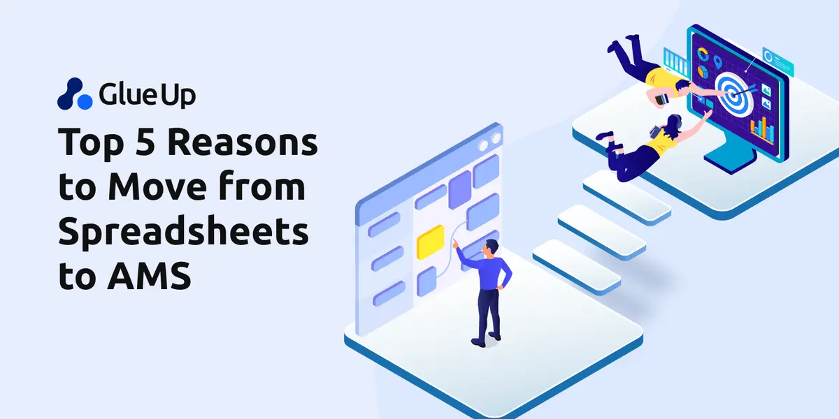 Top 5 Reasons to Move from Spreadsheets to Association Management Software (AMS)