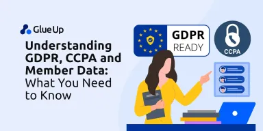 Understanding GDPR, CCPA and Member Data: What You Need to Know