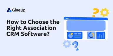 How to Choose the Right Association CRM Software?