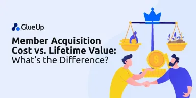 Member Acquisition Cost vs Lifetime Value: What's the Difference