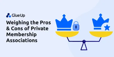 Weighing the Pros & Cons of Private Membership Associations