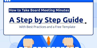 How to Take Board Meeting Minutes: A Step by Step Guide [with Best Practices and a Free Template]