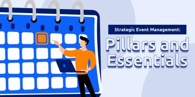 Strategic Event Management: Pillars and Essentials